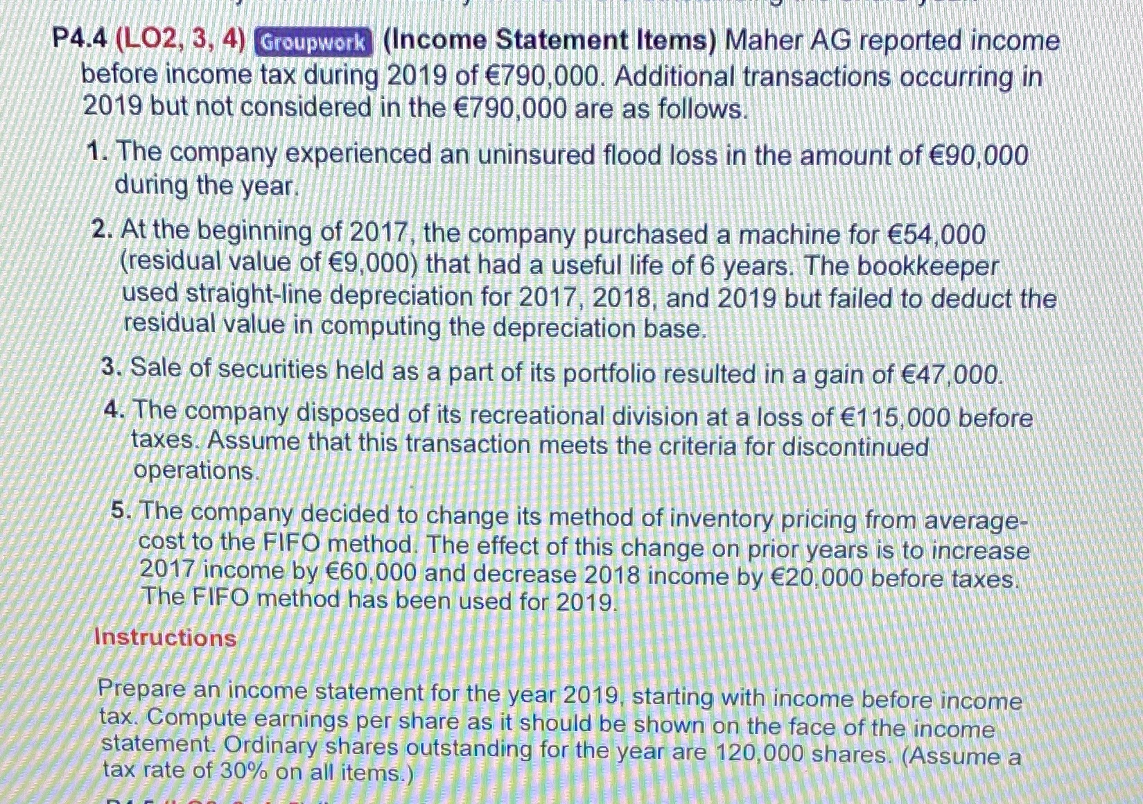Intermediate accounting P4.4 (LO2, 3, 4) Groupwork (Income Statement Items) Maher AG