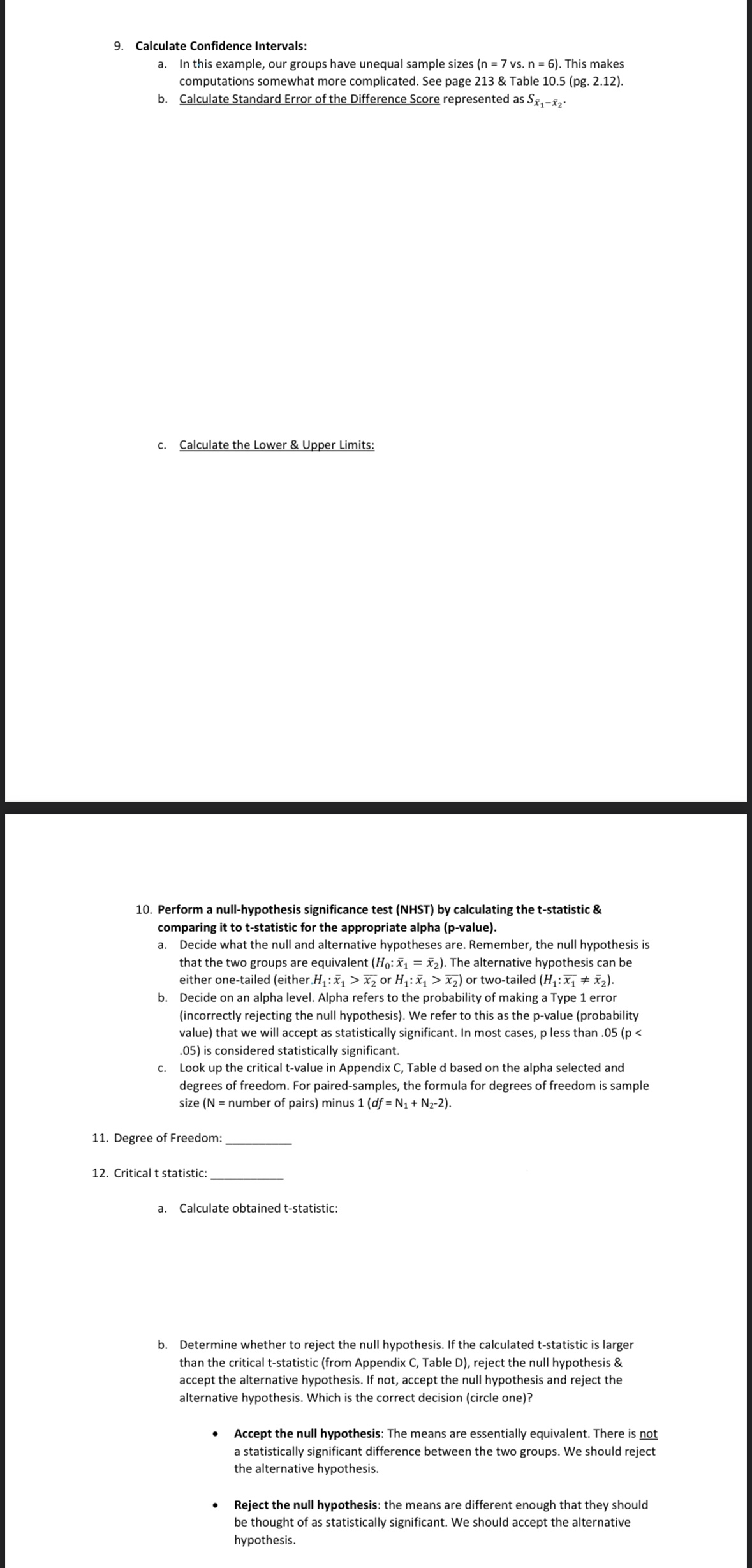  9. Calculate Condence Intervals: a, In this example, our groups have