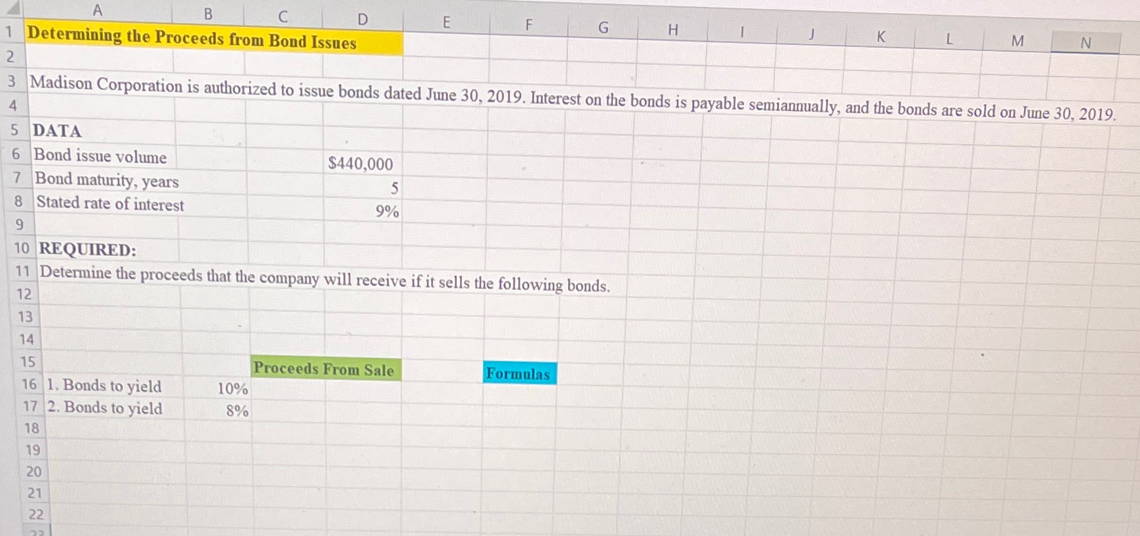 Determined the proceeds from the bond issues A B C D E