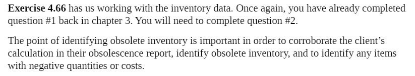 Exercise 4.66 has us working with the inventory data. Once again,
