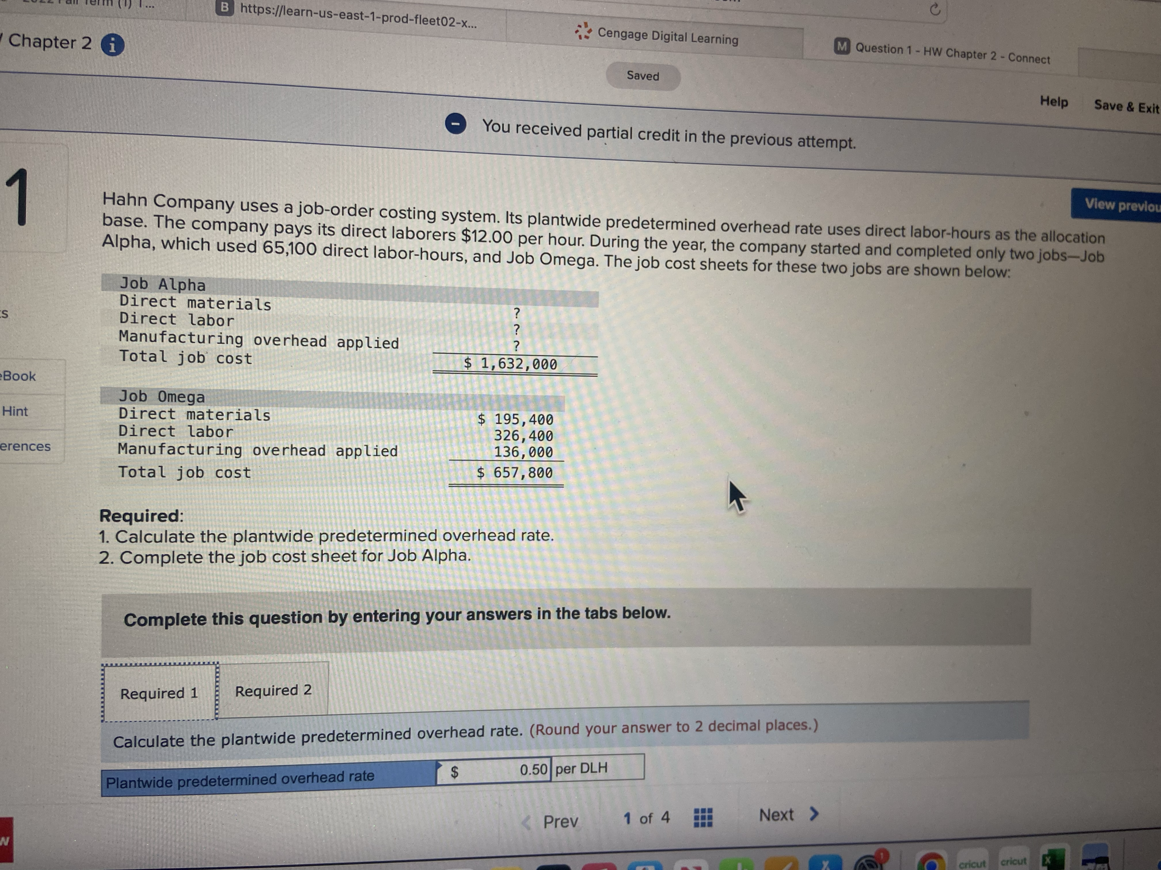 Newhard Company assigns overhead cost to jobs on the basis of 117%