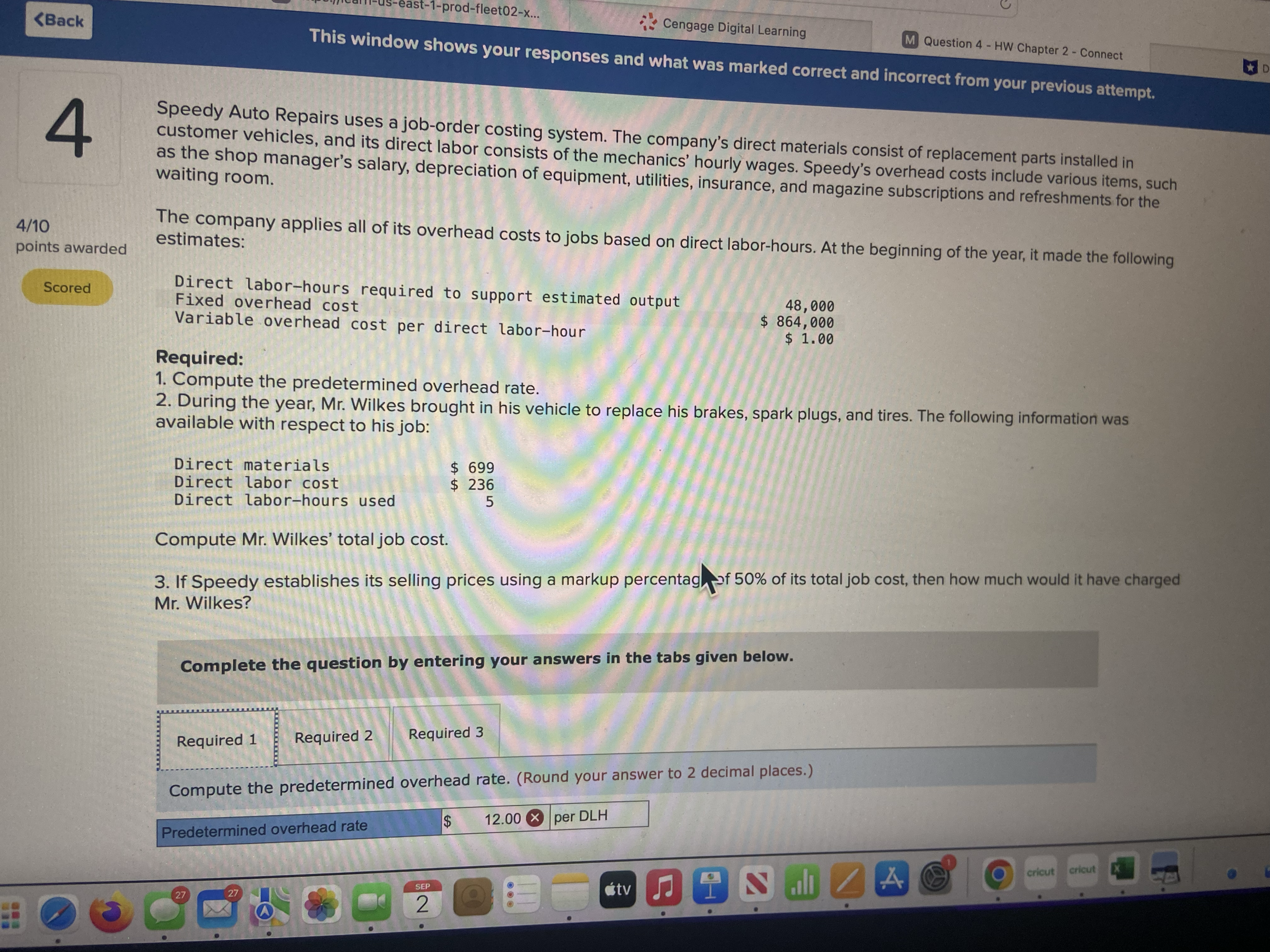 $26,432 in direct materials cost and $10,400 in direct labor cost. A