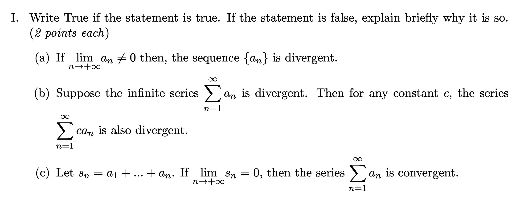  I. Write True if the statement is true. If the statement