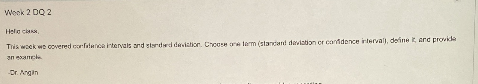  Week 2 DQ 2 Hello class, This week we covered confidence