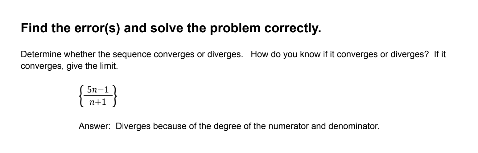  Find the error(s) and solve the problem correctly. Determine whether the