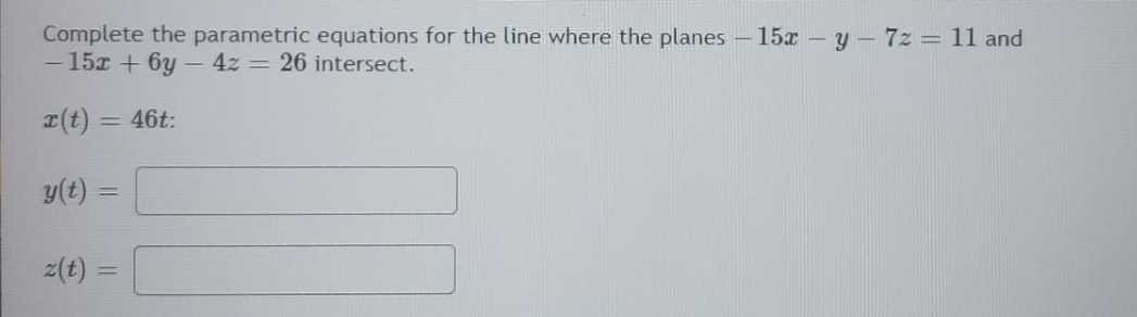 please clear steps, thank you Complete the parametric equations for the line