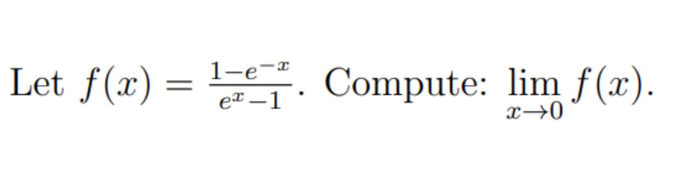 Let f (x) Compute: lim f (:r).