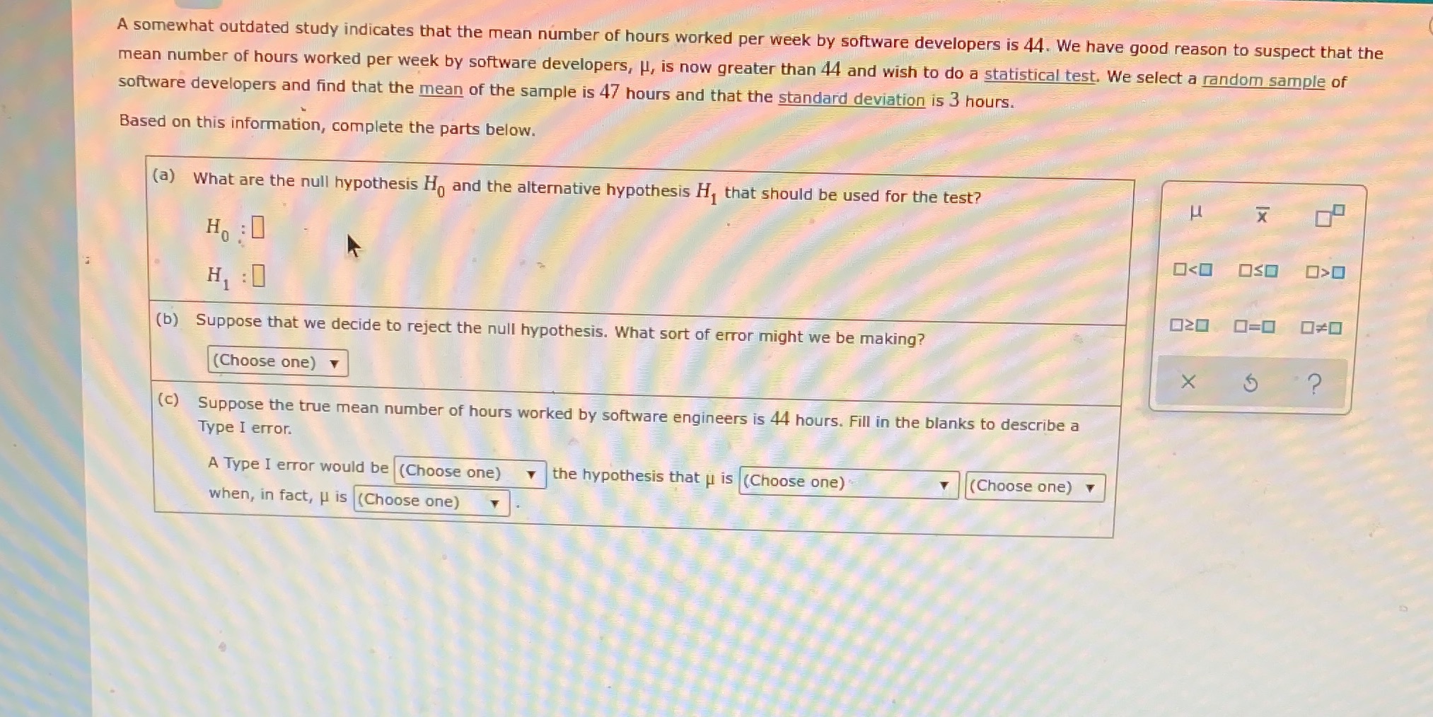  A somewhat outdated study indicates that the mean number of hours