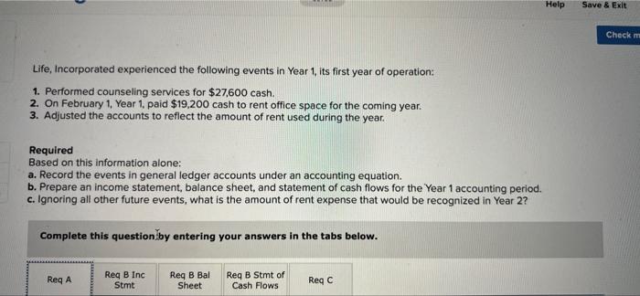  Help Save & Exit Check m Life, Incorporated experienced the following