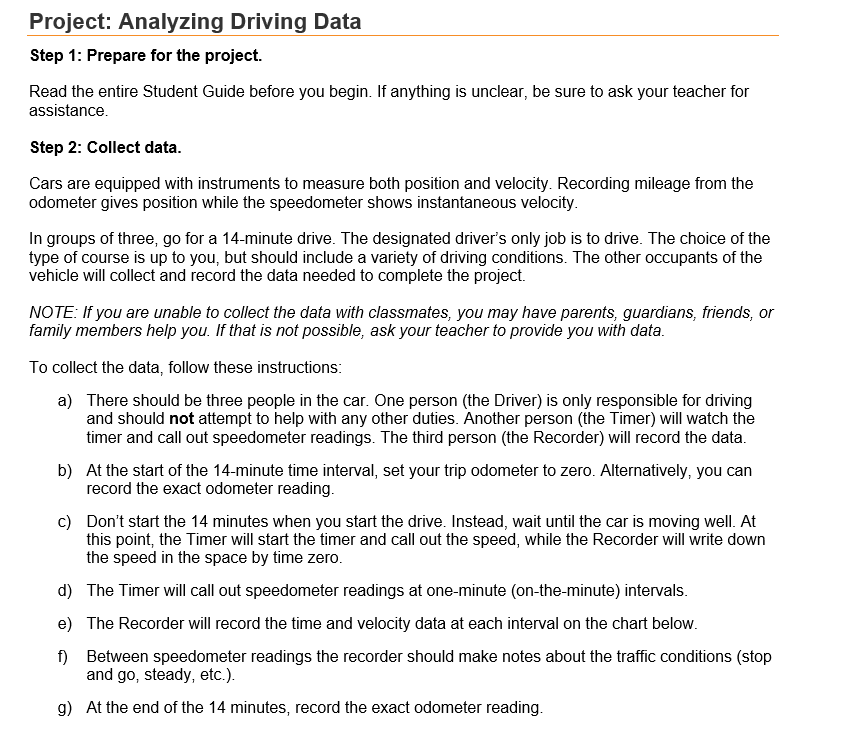  Project: Analyzing Driving Data Step 1: Prepare for the project. Read