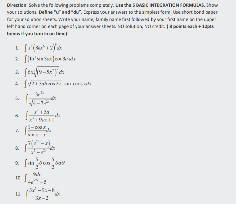  Direction: Solve the following problems completely. Use the 5 BASIC INTEGRATION