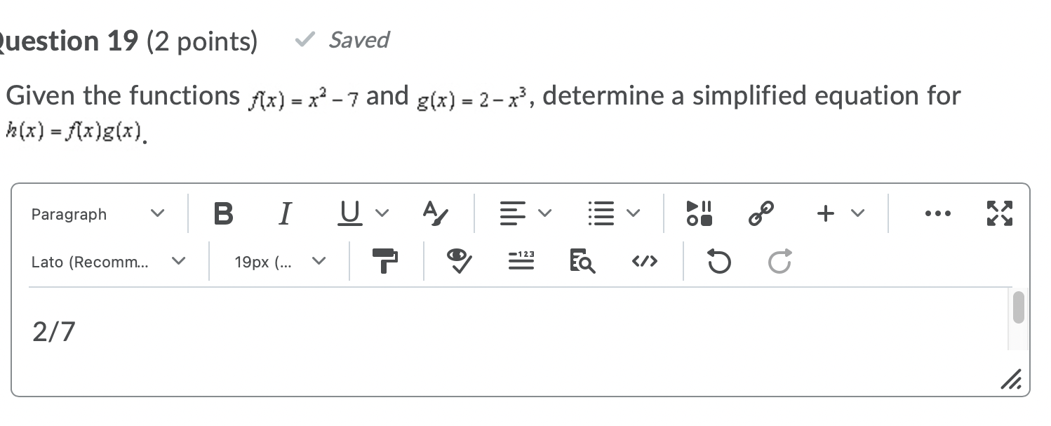  uestion 19 (2 points) Saved Given the functions /(x) = x2