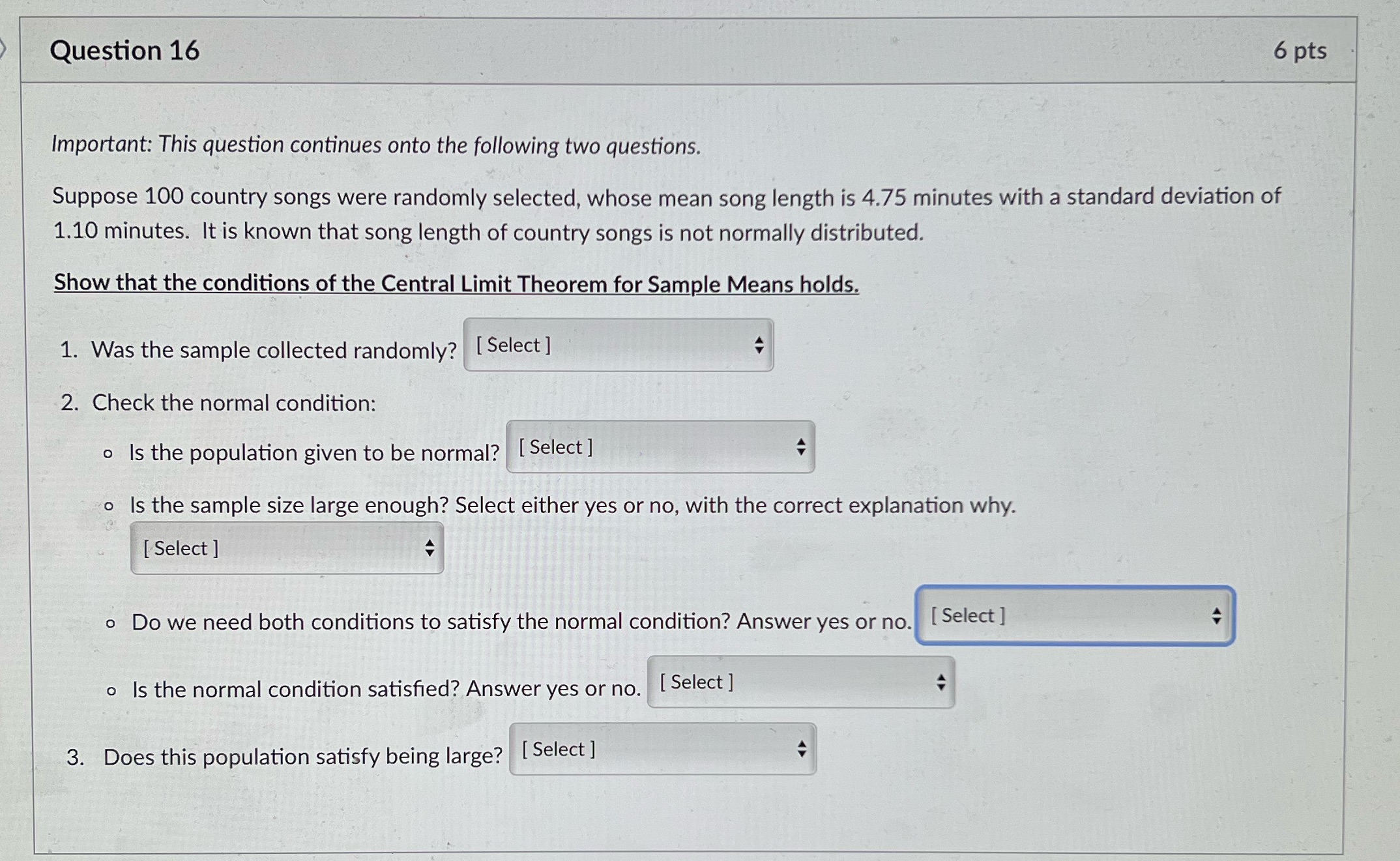 I need help with question 16 Question 16 6 pts Important: This