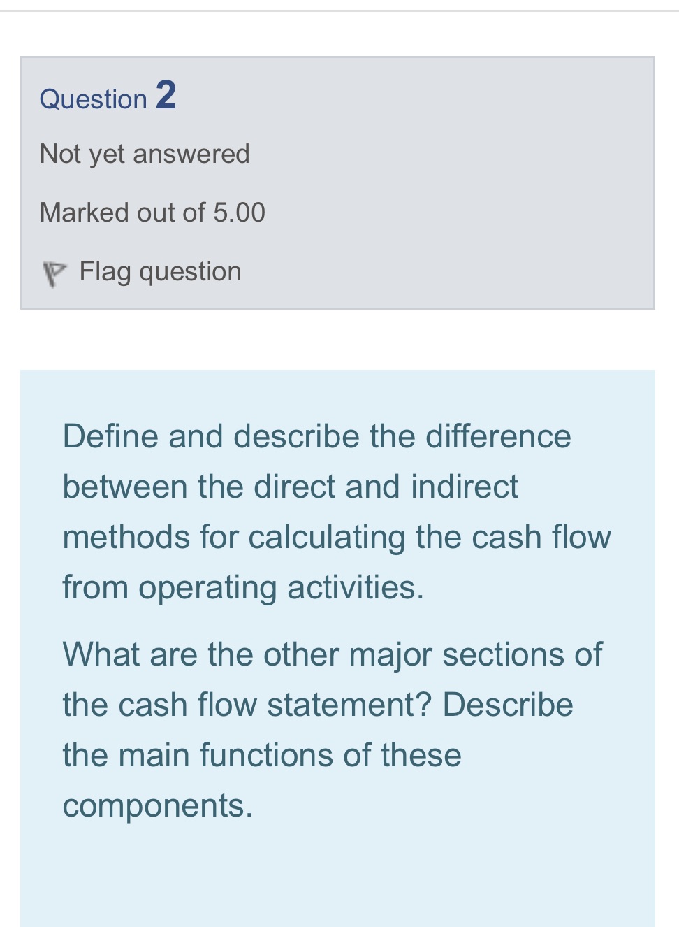 Define and describe the difference between the direct and indirect methods for