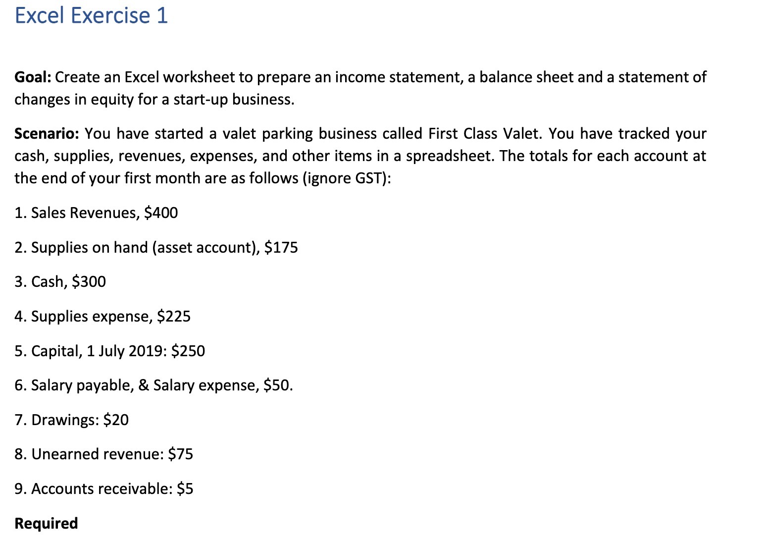  Excel Exercise 1 Goal: Create an Excel worksheet to prepare an