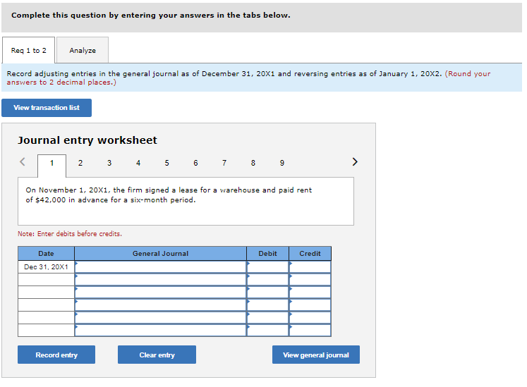 AdjustmentsOn November1, 20X1, the firm signed a lease for a warehouse and