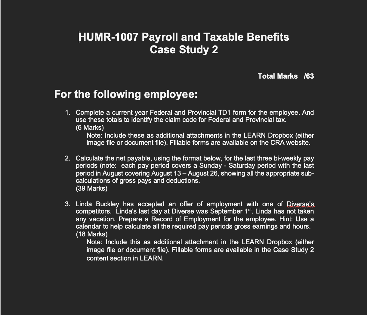 HUMR-1007 Payroll and Taxable Benefits Case Study 2 Total Marks 63