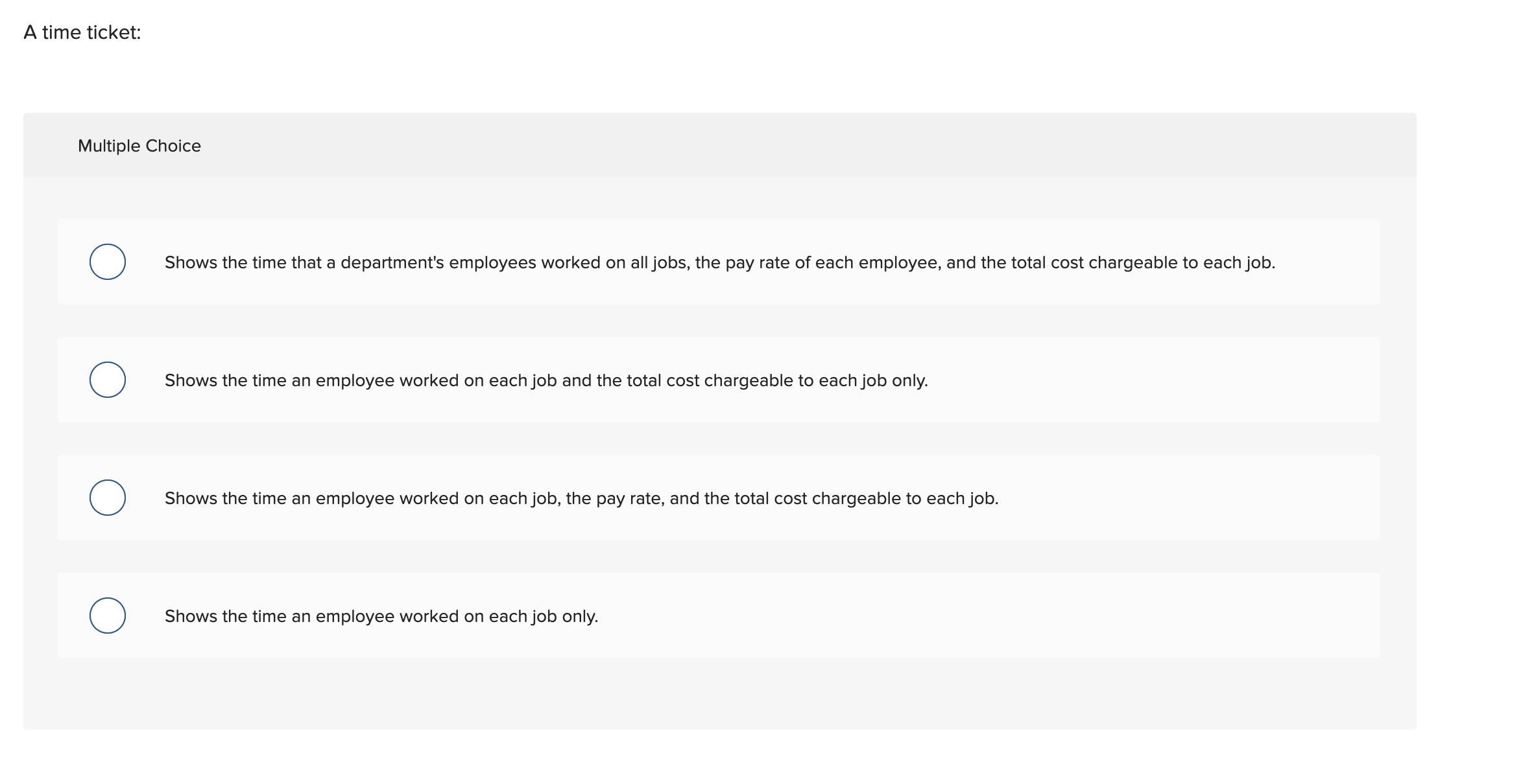 A time ticket: Multiple Choice 0 Shows the time that a