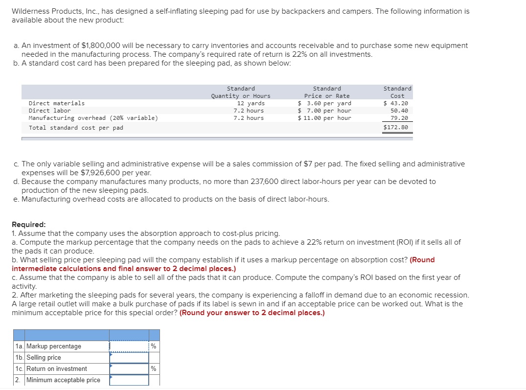 Accounting problem! Wilderness Products, Inc., has designed a self-inating sleeping pad for