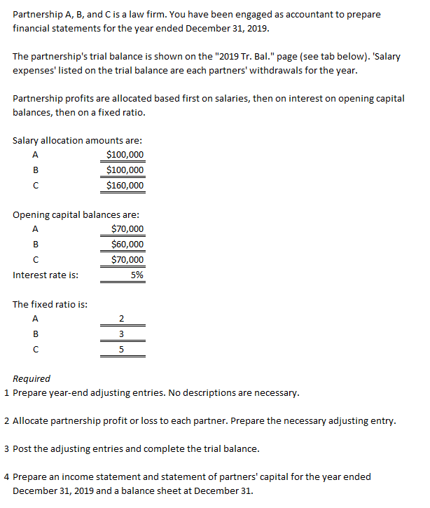 Hello, please help me solve this. Thank you! Partnership A, B, and