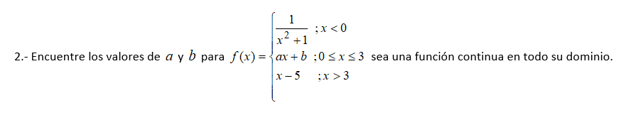 2.- Encuentre los valores de a y b para f (x) ax