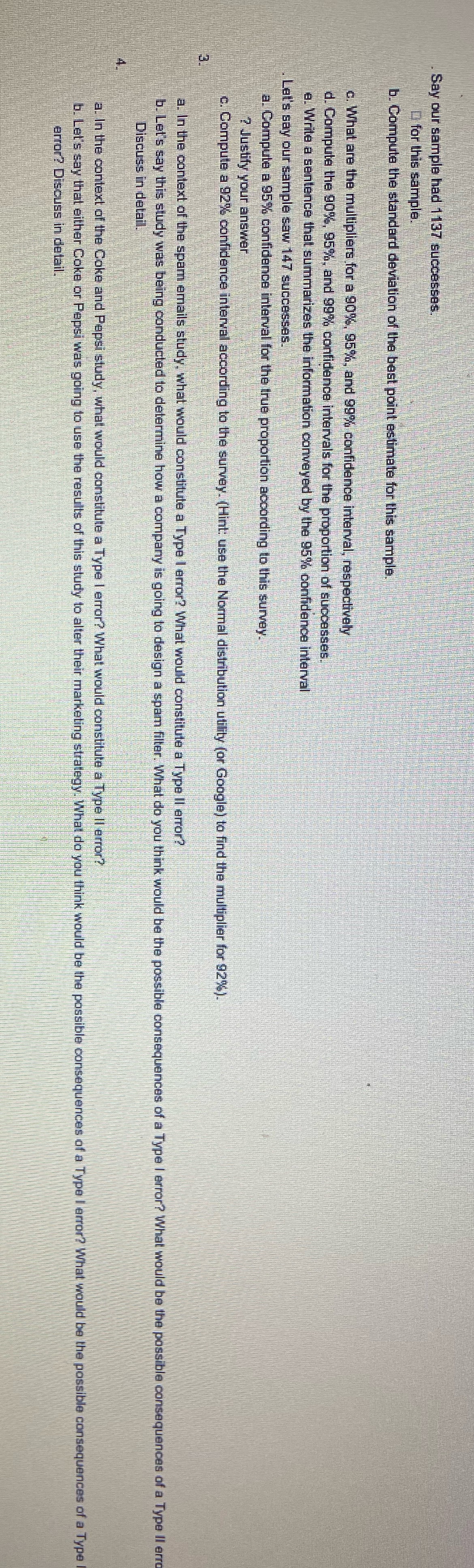 Please show each step while solving the problems Say our sample had