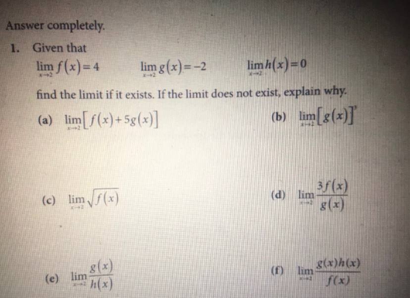 answer this complete solution Answer completely. 1. Given that lim f (x)