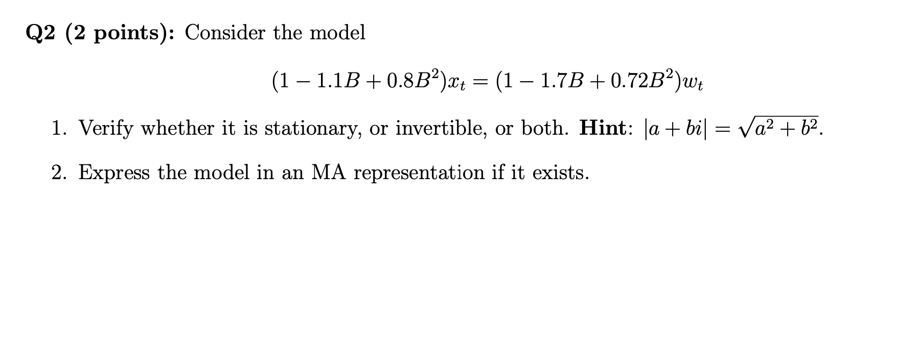  Q2 (2 points): Consider the model (1 1.13 + 0.832%: =