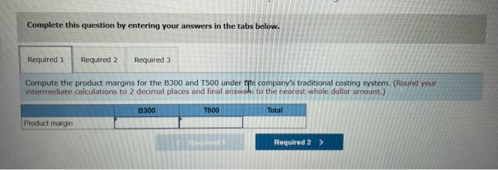 and the 1500 An absorption costing income statement for the most recent