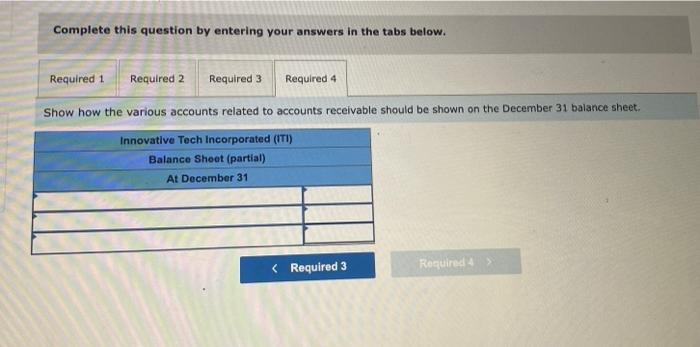 entry for bad debts. 2. Starting in December, ITI switched to using