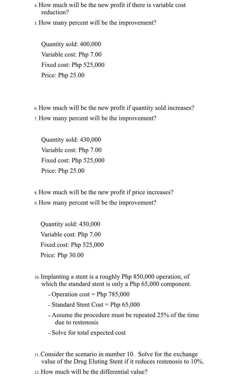 each) 1. Solve for PROFIT (p) Quantity sold: 400,000 Variable cost: Php
