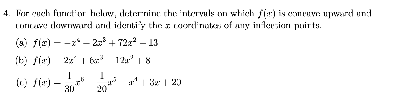 4. For each function below, determine the intervals on which f