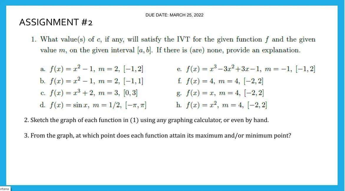 DUE DATE: MARCH .25, 2022 ASSIGNMENT #2. 1. What value(e) of