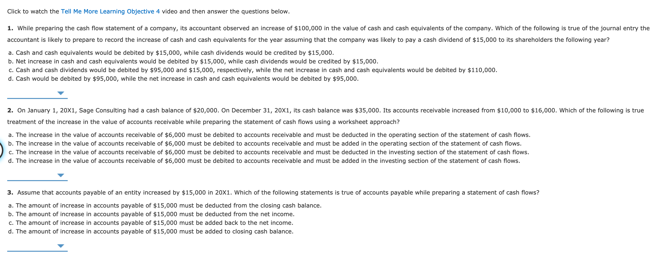 video and then answer the questions below. 1. Which of the following