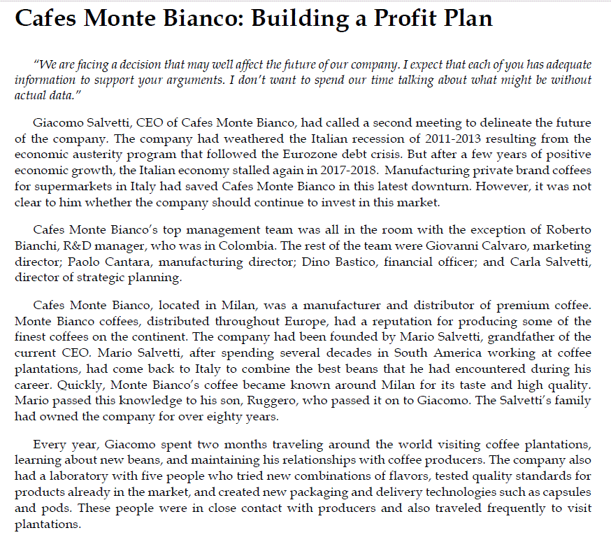 Cafes Monte Bianco: Building a Profit Plan "We are facing a deciston