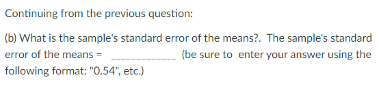  Continuing from the previous question: [Ia] What is the sample's standard