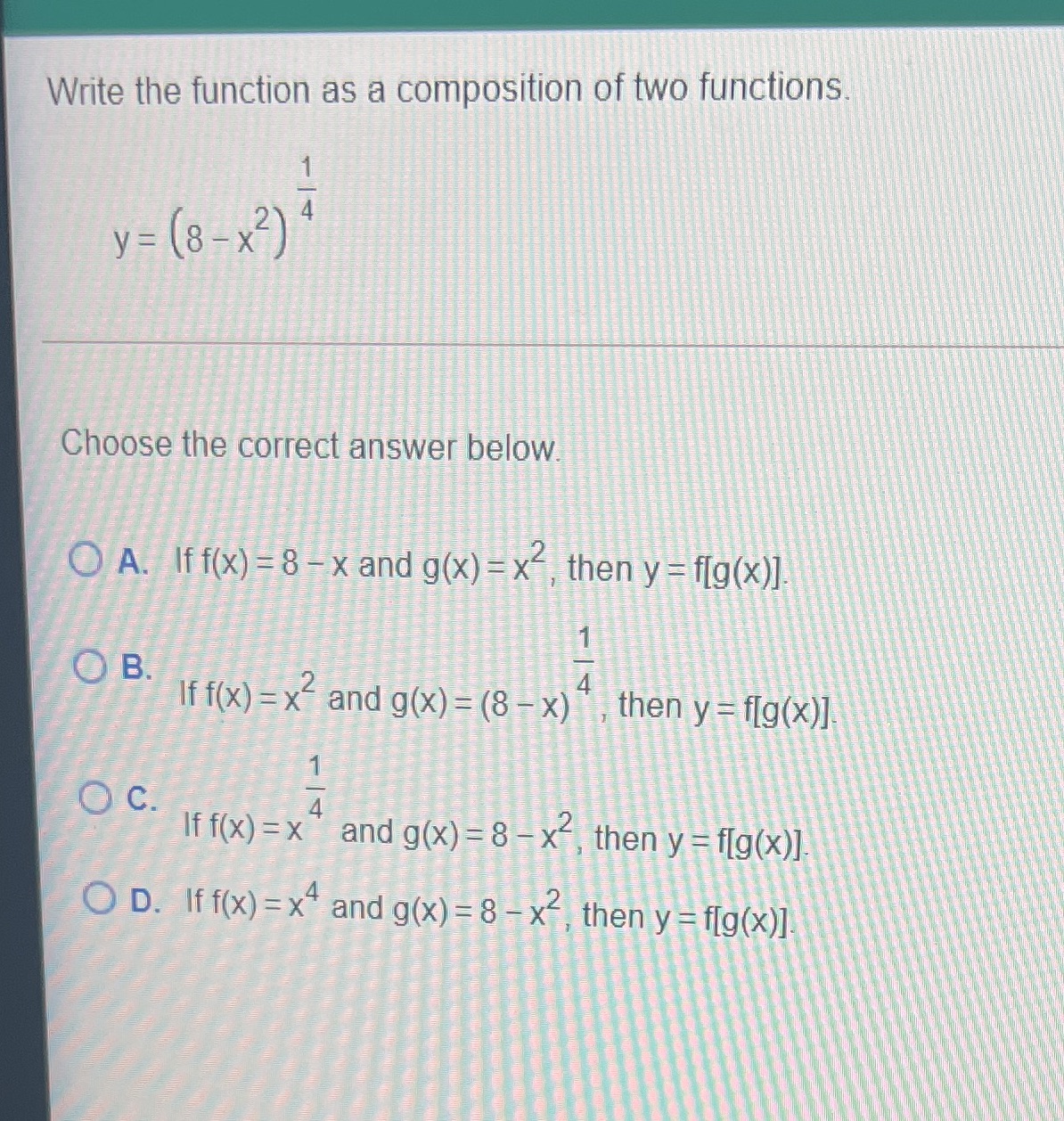Write the function as a composition of two functions. y =
