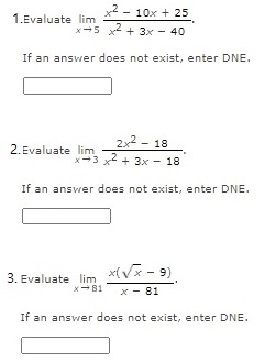  2 - 10x + 25 1.Evaluate lim X-5 2 + 3x