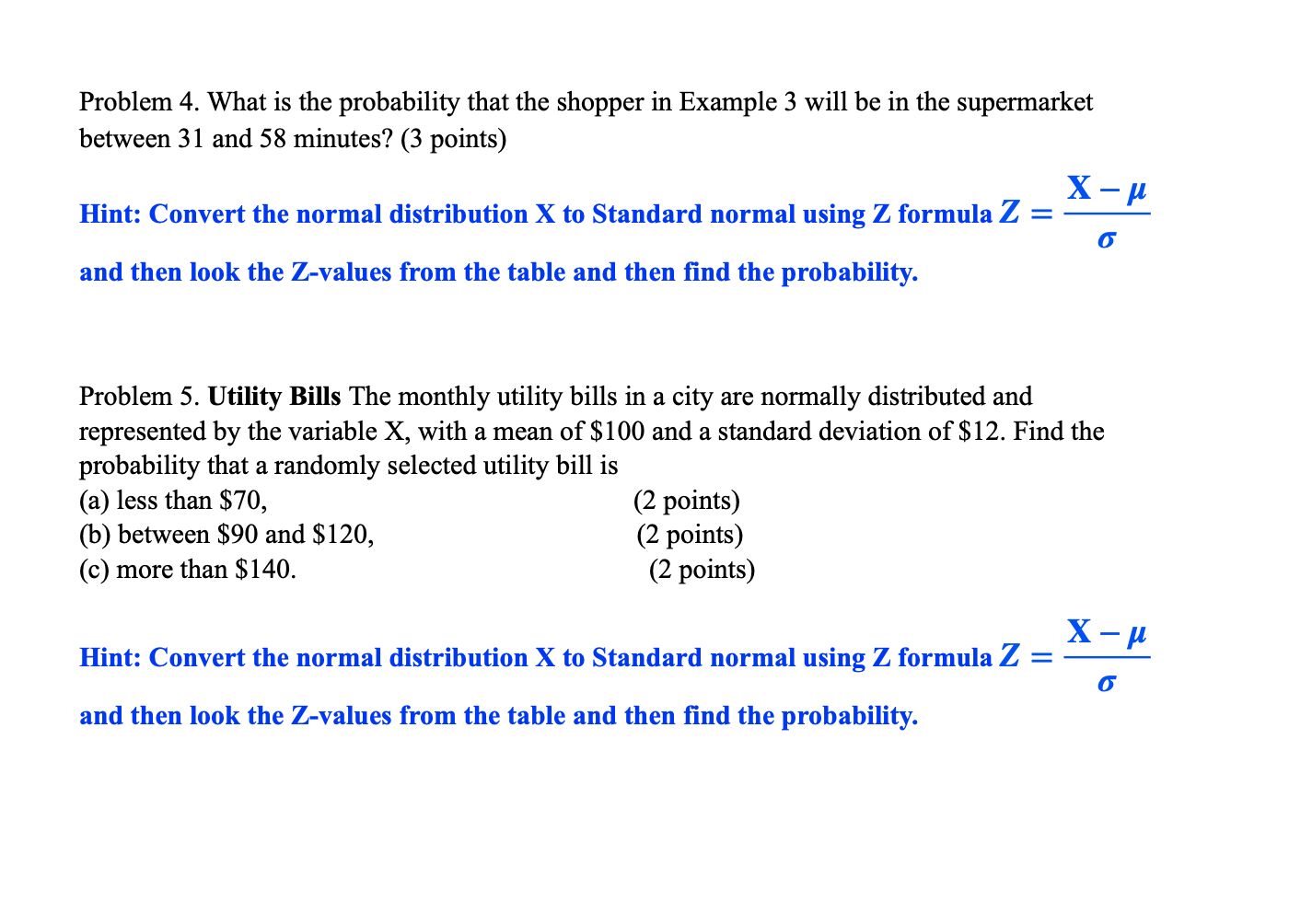 per week. The standard deviation is 9 hours. A college student with
