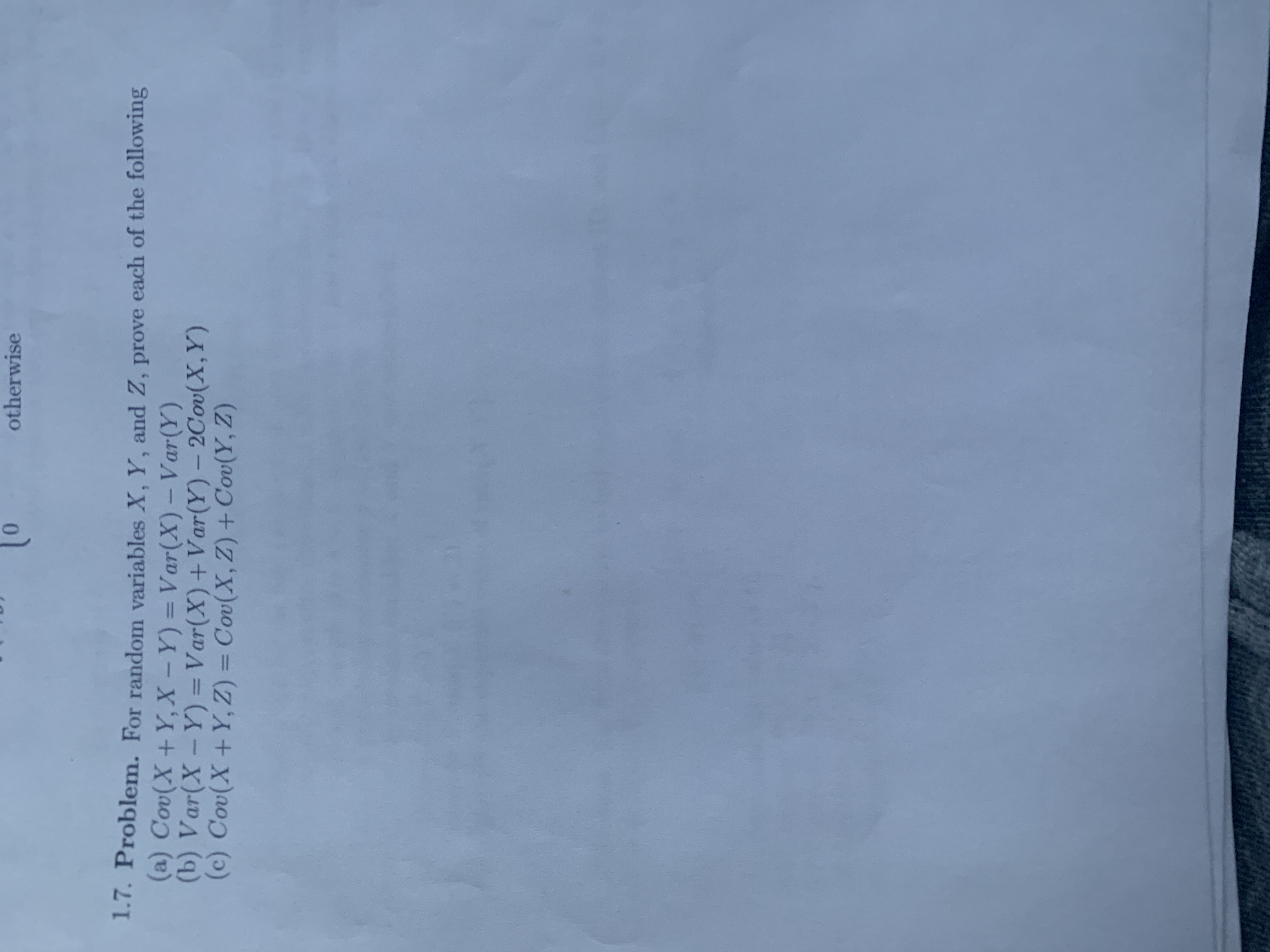  10 otherwise 1.7. Problem. For random variables X, Y, and Z,