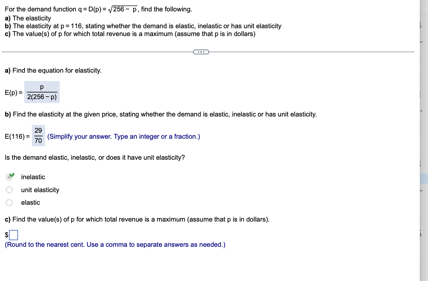 the following. (:1 + 7) a) The elasticity b) The elasticity at