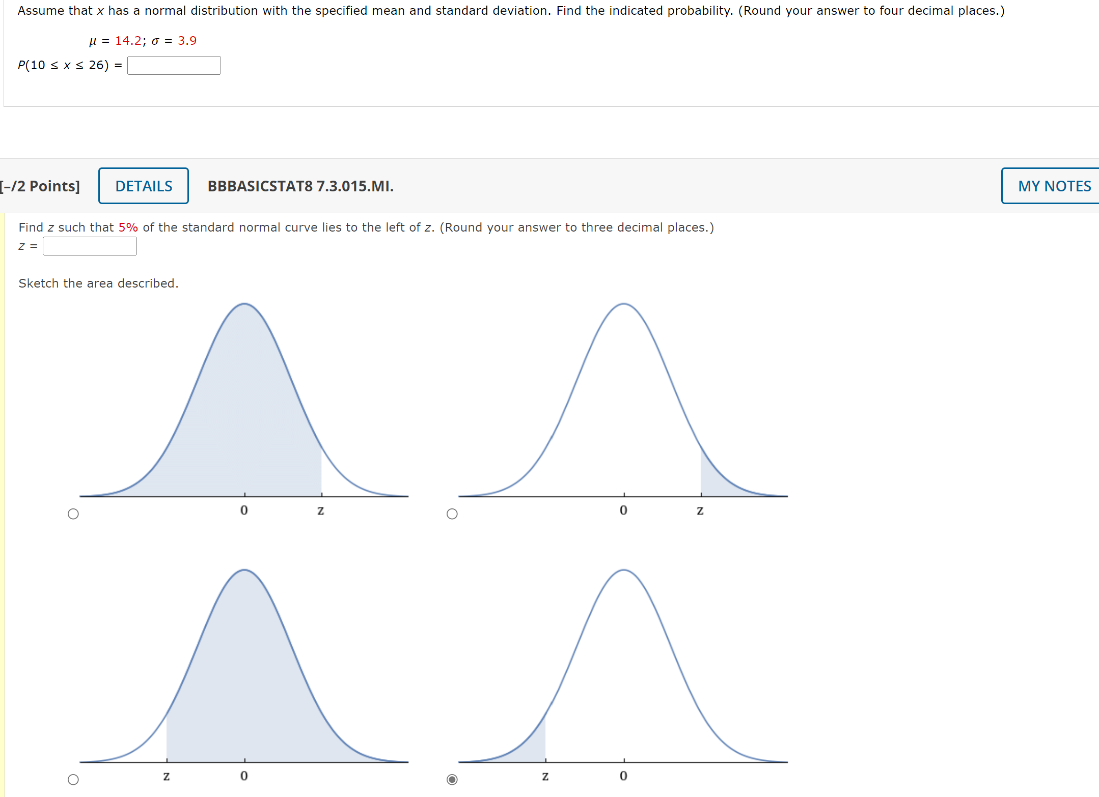  Assume that X has a normal distribution with the specified mean