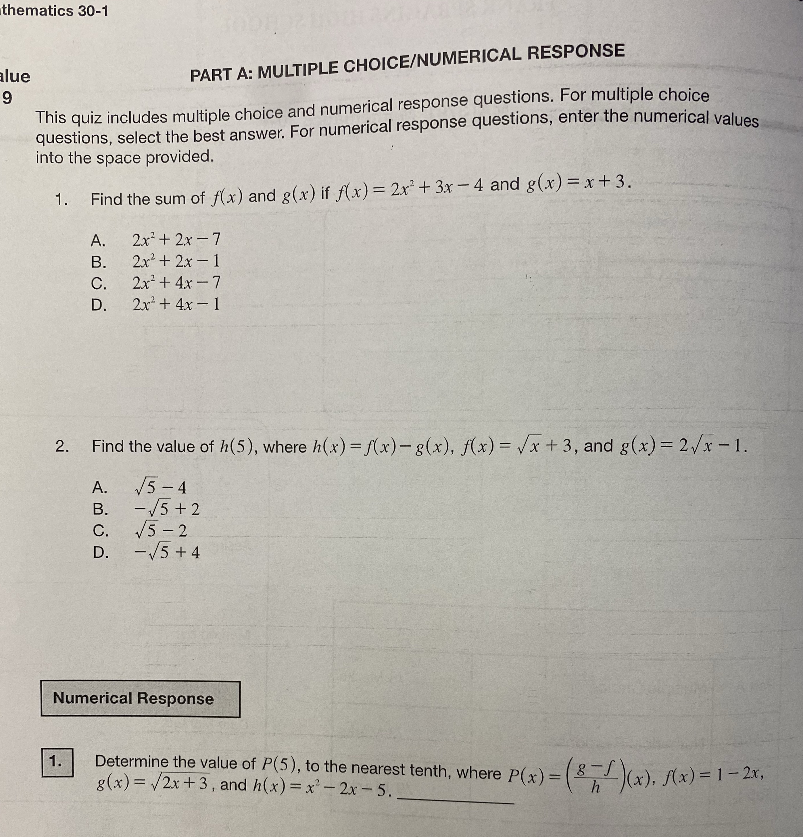Please answer! thematics 30-1 lue PART A: MULTIPLE CHOICE/NUMERICAL RESPONSE 9 This