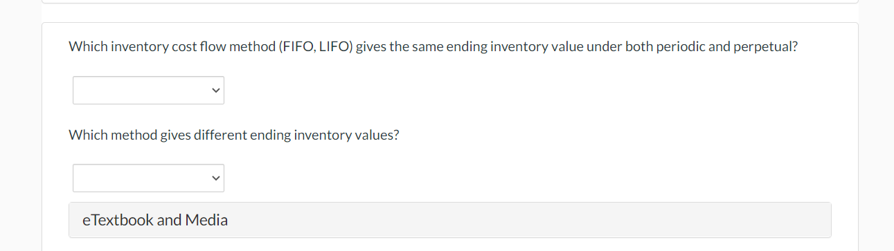 need help. Which inventory cost ow method (FIFO, Ll F0} gives