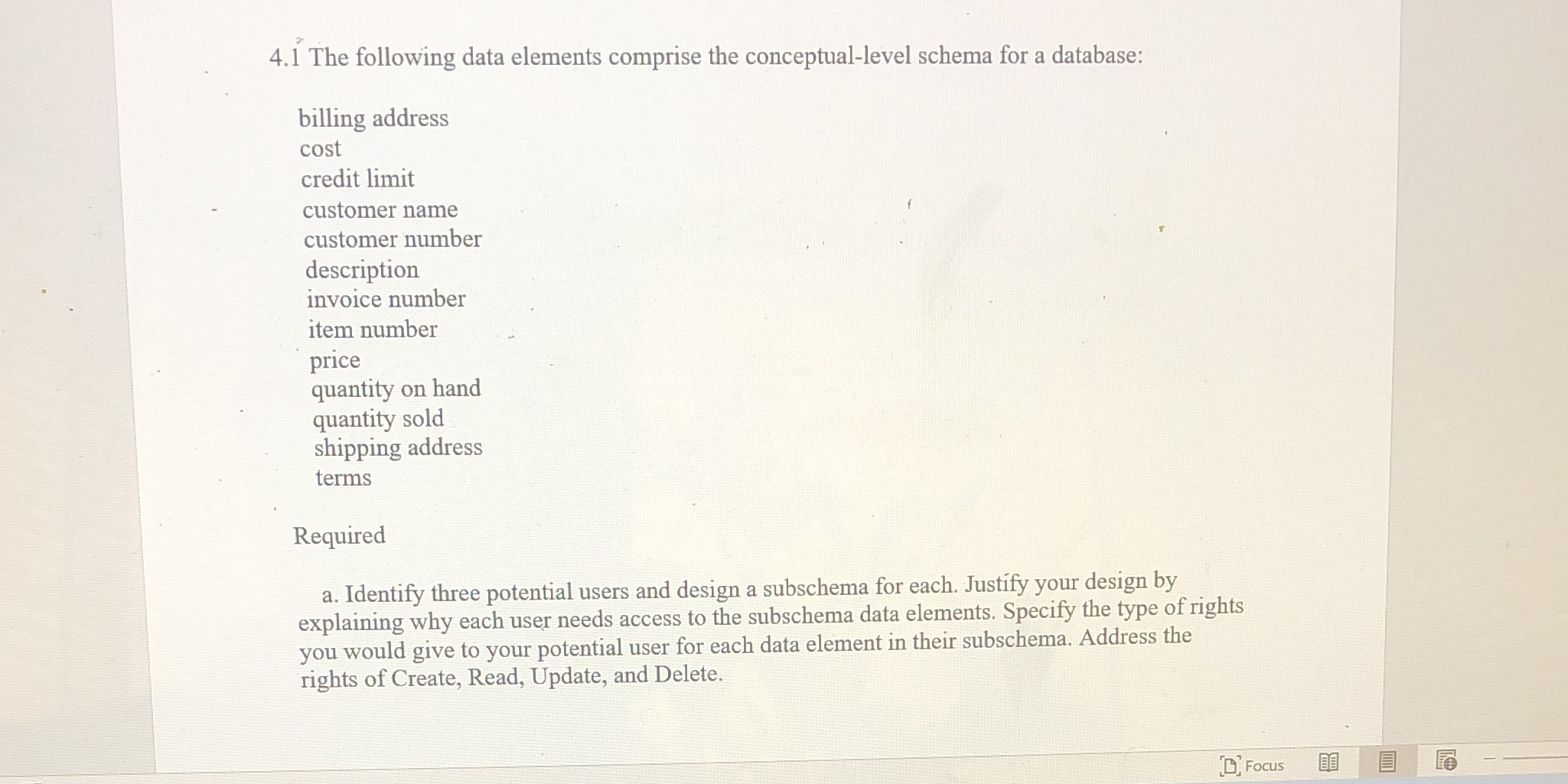  4.1 The following data elements comprise the conceptual-level schema for a