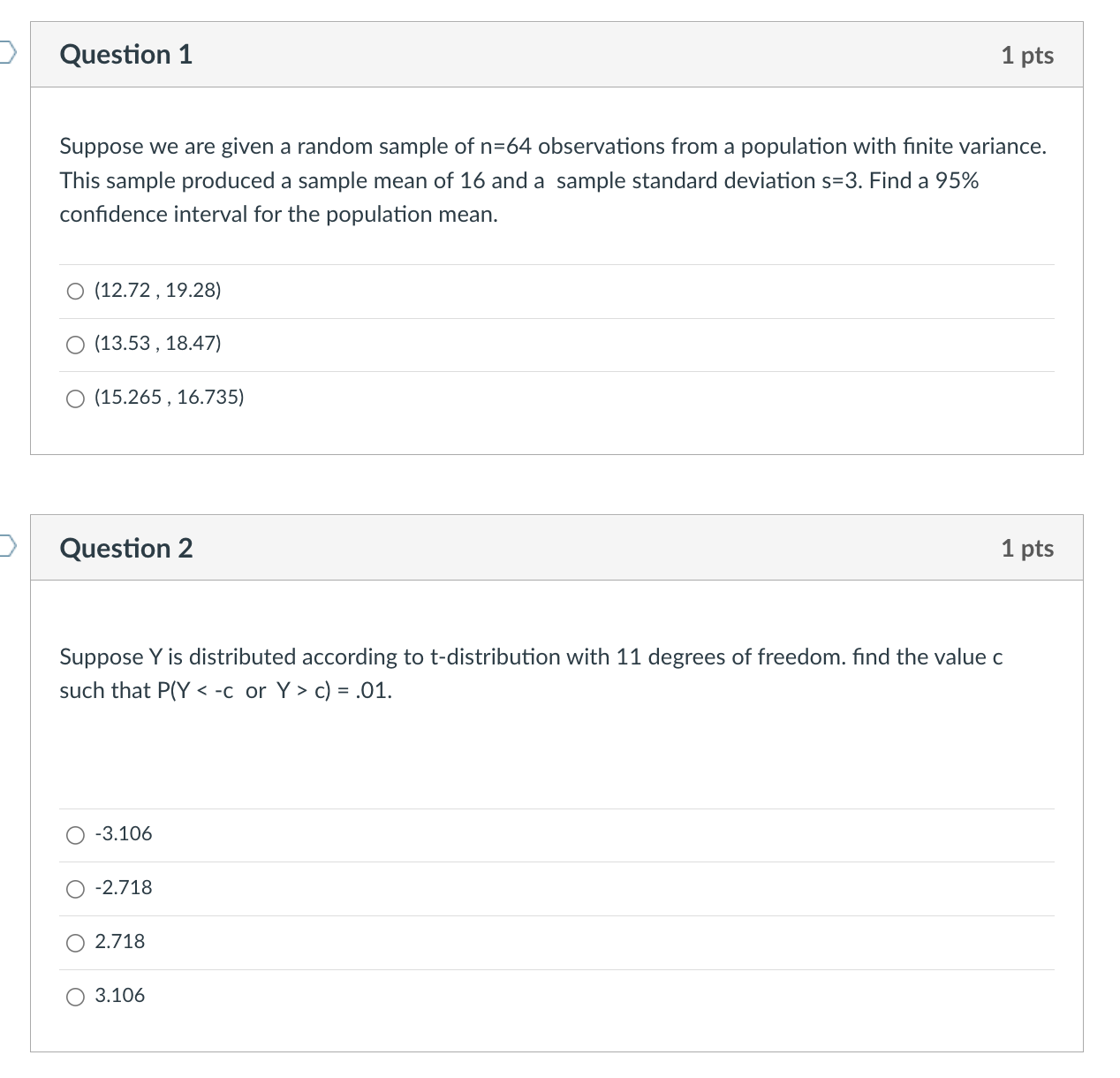 Question 1 1 pts Suppose we are given a random sample