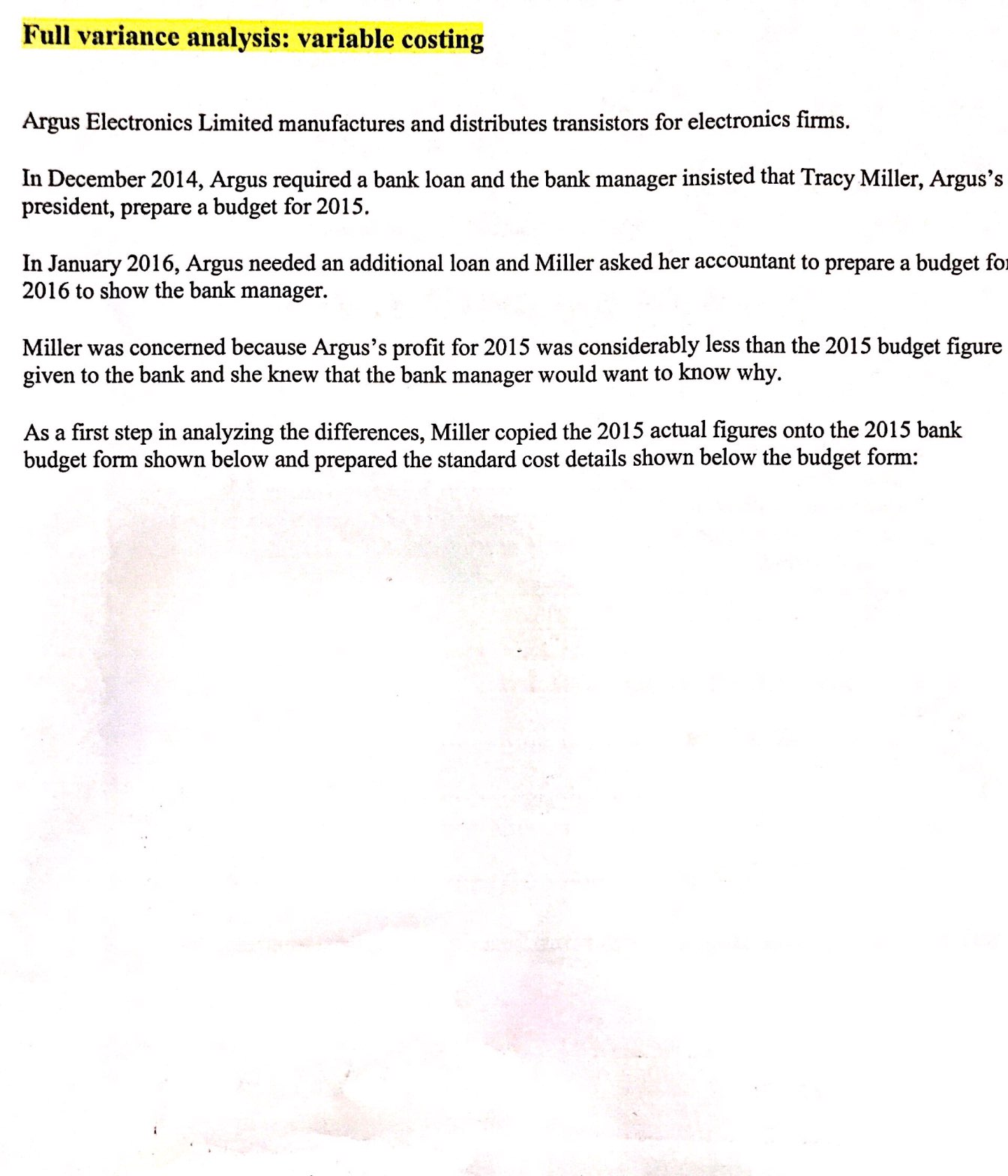 We need Full Variance Analysis: variable Costing. Could you please answer below