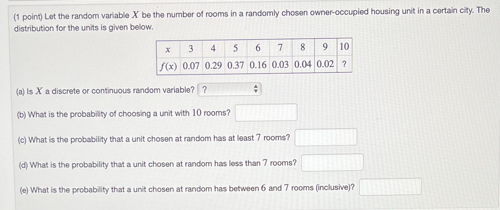 (1 point) Let the random variable X be the number of