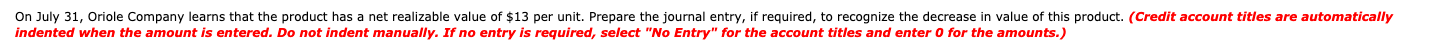 July 31 balance sheet? What amount should the cost of goods sold