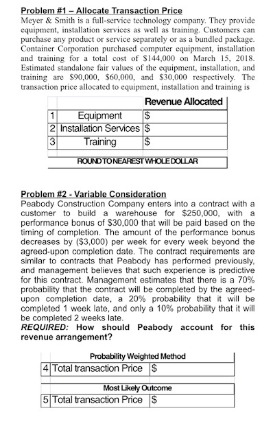 Problem #1 - Allocate Transaction Price Meyer & Smith is a full-service